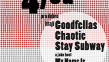Goodfellas, Chaotic, Stay Subway a rakouští My Name Is Music zahrají na benefičním koncertu pro sdružení Lata DOBRO 4 YOU!