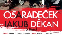 O5 a Radeček a Jakub Děkan vyrazí společně na turné