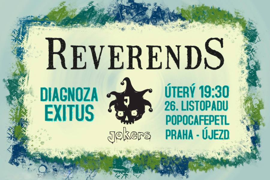 Kapela Jokers ve společnosti Reverends a Diagnoza Exitus v Popo!