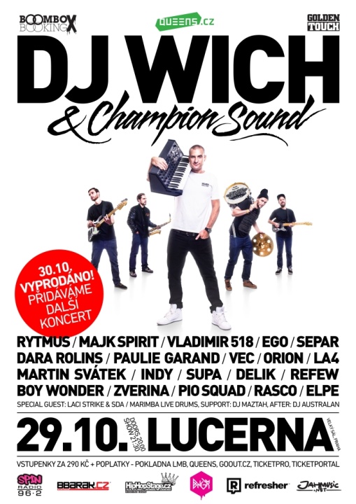 DJ WICH A SPOL VE VELKÉ LUCERNĚ? VYPRODÁNO, DĚKUJEME, PŘIDÁVÁME!