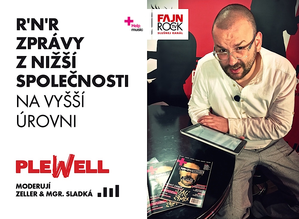 PLEWELL – ZPRÁVY Z NIŽŠÍ SPOLEČNOSTI, NA VYŠŠÍ ÚROVNI