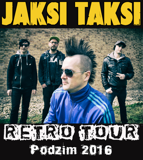 JAKSI TAKSI – RETRO Tour 2016