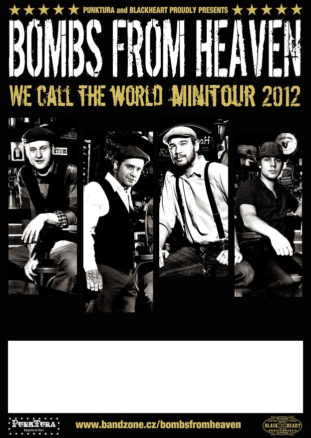 WE CALL THE WORLD MINITOUR 2012 kapely Bombs from Heaven!