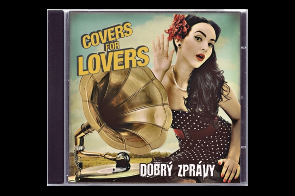 COVERS FOR LOVERS – Dobrý zprávy (2012)