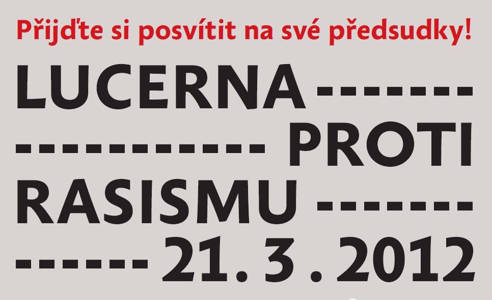 LUCERNA PROTI RASISMU: PROGRAM ZACÍLENÝ PROTI RASISMU ODSTARTUJE JIŽ PŘÍŠTÍ STŘEDU!